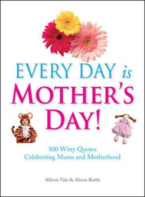 Book cover for Every Day is Mothers' Day