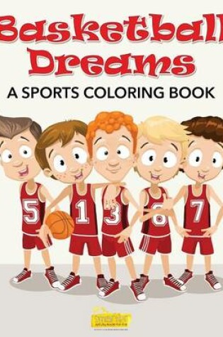 Cover of Basketball Dreams