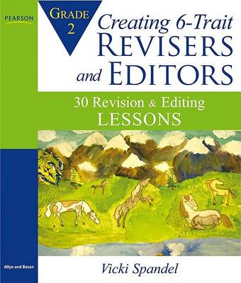 Book cover for Creating 6-Trait Revisers and Editors for Grade 2