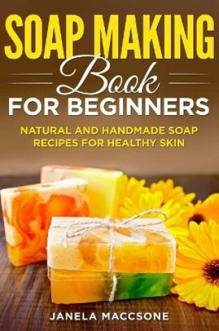 Cover of Soap Making Book for Beginners