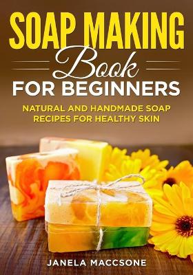 Book cover for Soap Making Book for Beginners