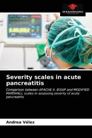Cover of Severity scales in acute pancreatitis