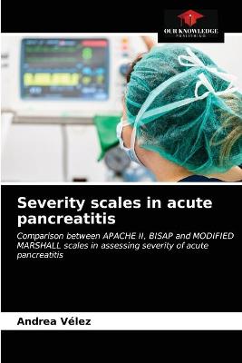 Book cover for Severity scales in acute pancreatitis