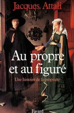 Cover of Au Propre Et Au Figure