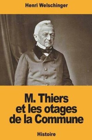 Cover of M. Thiers et les otages de la Commune