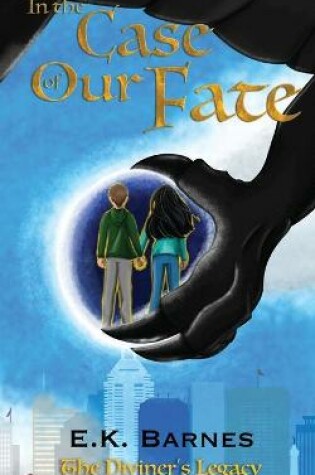 Cover of In the Case of Our Fate