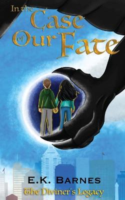 Book cover for In the Case of Our Fate