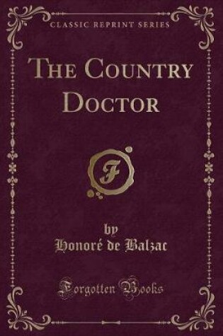 Cover of The Country Doctor (Classic Reprint)