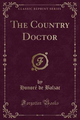 Book cover for The Country Doctor (Classic Reprint)