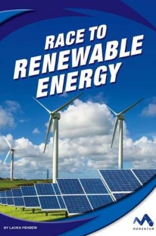 Cover of Race to Renewable Energy
