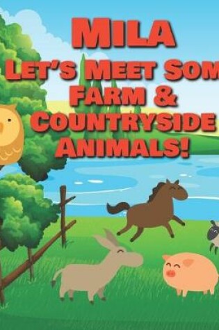 Cover of Mila Let's Meet Some Farm & Countryside Animals!
