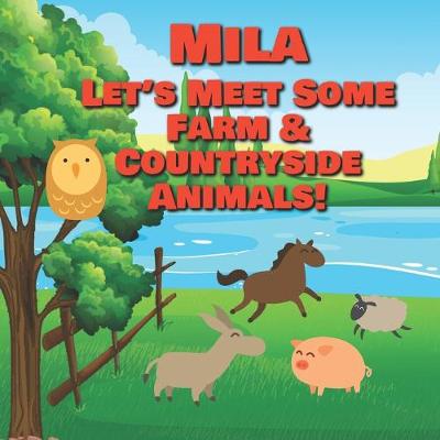 Book cover for Mila Let's Meet Some Farm & Countryside Animals!