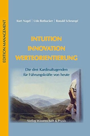 Cover of Intuition - Innovation - Werteorientierung