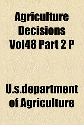 Book cover for Agriculture Decisions Vol48 Part 2 P