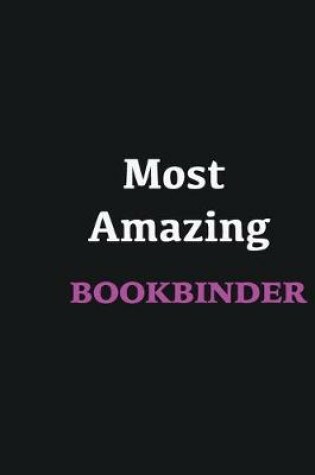 Cover of Most Amazing Bookbinder