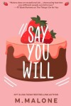 Book cover for Say You Will