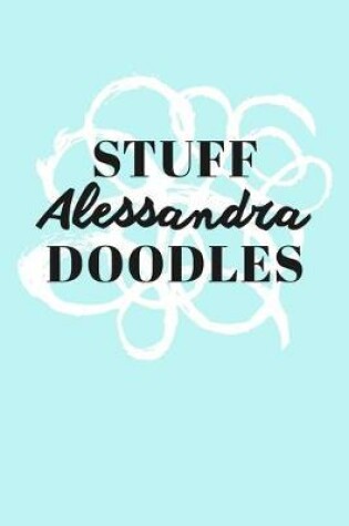 Cover of Stuff Alessandra Doodles