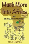 Book cover for Much More Into Africa