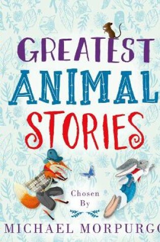 Cover of Greatest Animal Stories, chosen by Michael Morpurgo