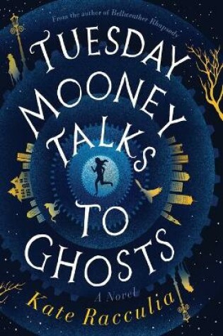 Cover of Tuesday Mooney Talks to Ghosts