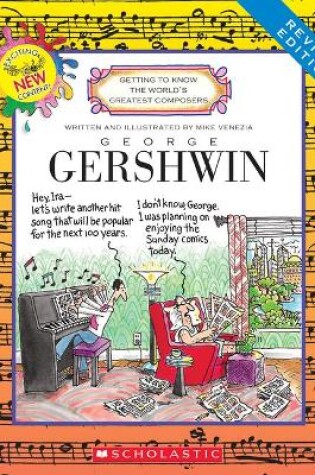 Cover of George Gershwin (Revised Edition) (Getting to Know the World's Greatest Composers)