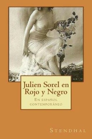 Cover of Julien Sorel En Rojo y Negro