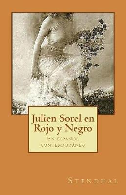 Book cover for Julien Sorel En Rojo y Negro