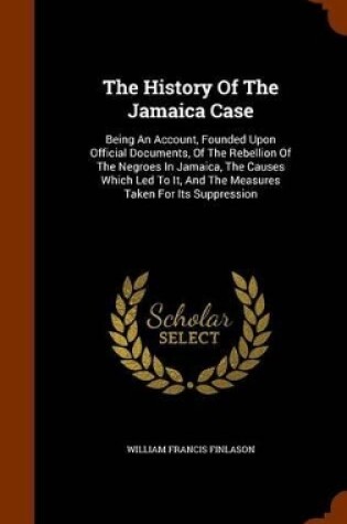 Cover of The History of the Jamaica Case