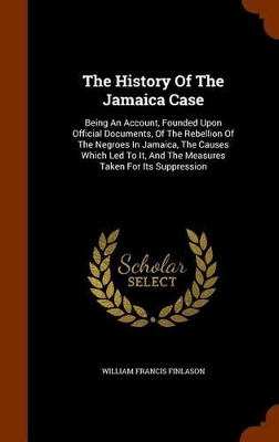 Book cover for The History of the Jamaica Case