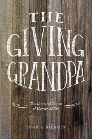Cover of The Giving Grandpa
