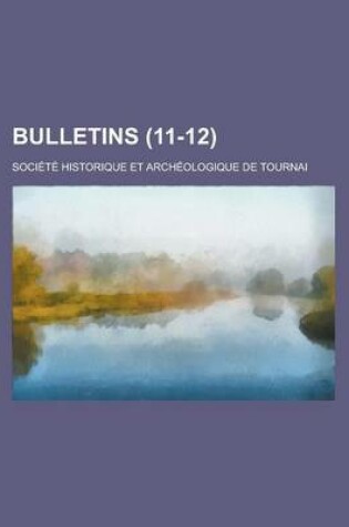 Cover of Bulletins (11-12 )