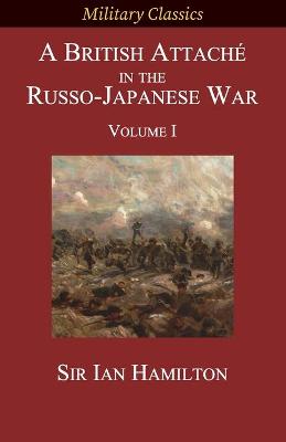Book cover for A British Attache in the Russo-Japanese War