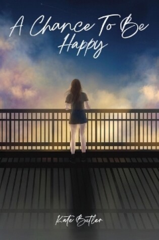 Cover of A Chance To Be Happy