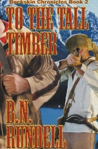 Cover of To The Tall Timber