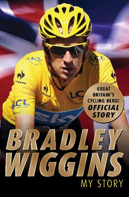 Book cover for Bradley Wiggins: My Story