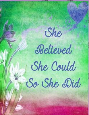 Cover of She Believed She Could So She Did