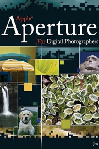 Cover of Apple Aperture for Digital Photographers Only