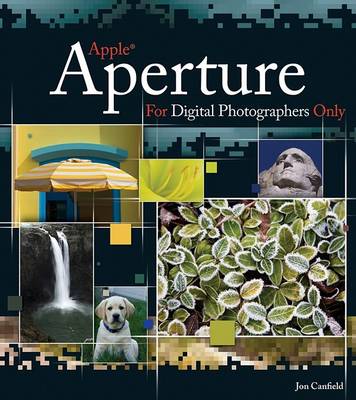 Book cover for Apple Aperture for Digital Photographers Only