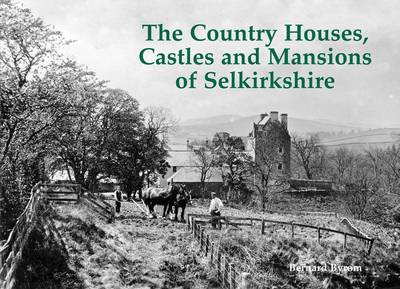 Book cover for The Country Houses, Castles and Mansions of Selkirkshire