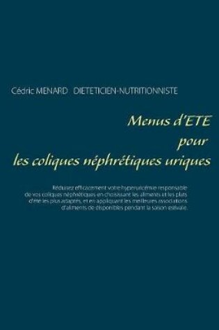 Cover of Menus d'été pour les coliques néphrétiques uriques