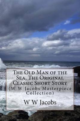 Book cover for The Old Man of the Sea, the Original Classic Short Story