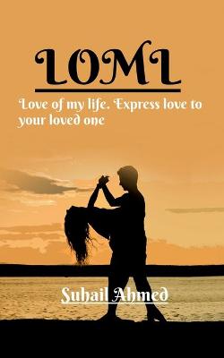 Book cover for LOML (Love of my life)