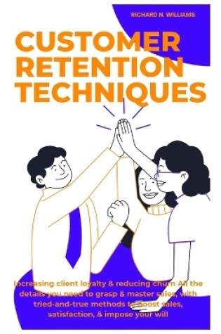 Cover of Customer Retention Techniques