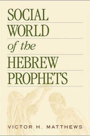 Cover of Social World of the Hebrew Prophets