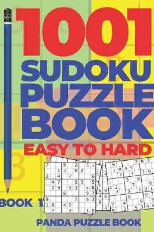 Cover of 1001 Sudoku Puzzle Books Easy To Hard - Book 1