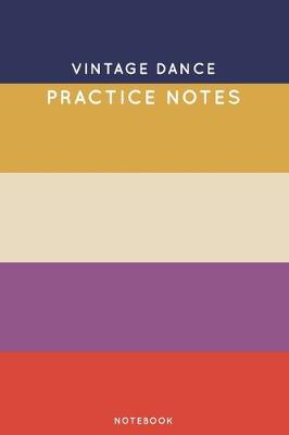 Cover of Vintage dance Practice Notes