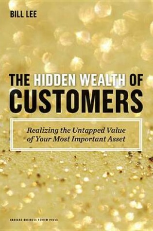 Cover of The Hidden Wealth of Customers