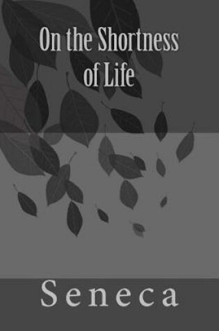 Cover of On the Shortness of Life by Seneca