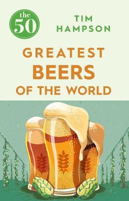 Book cover for The 50 Greatest Beers of the World