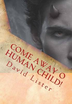 Book cover for Come Away O Human Child!